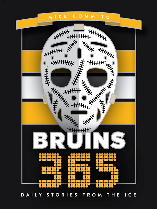 Title details for Bruins 365 by Mike Commito - Available